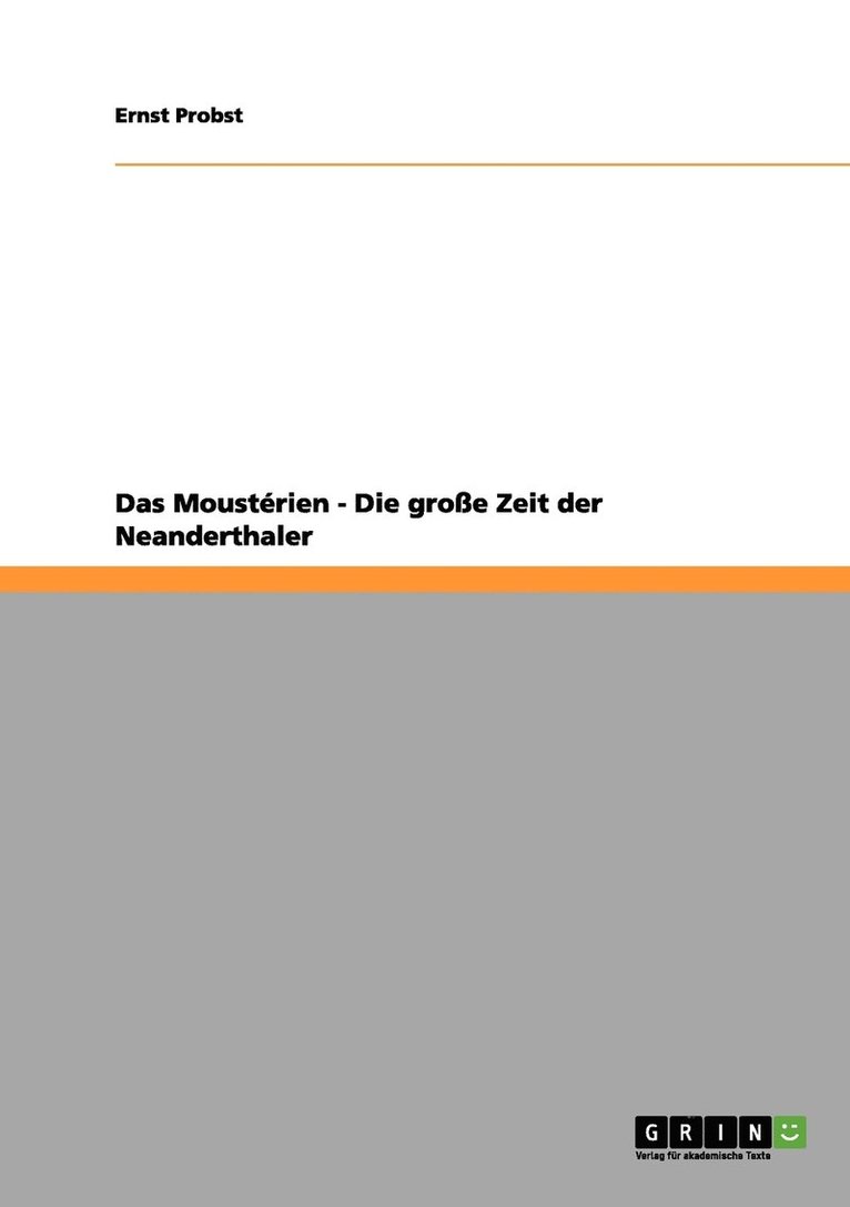 Das Moustrien - Die groe Zeit der Neanderthaler 1