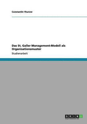 bokomslag St. Galler Management-Modell als Organisationsmuster