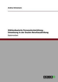 bokomslag Strkenbasierte Personalentwicklung - Umsetzung in der Dualen Berufsausbildung