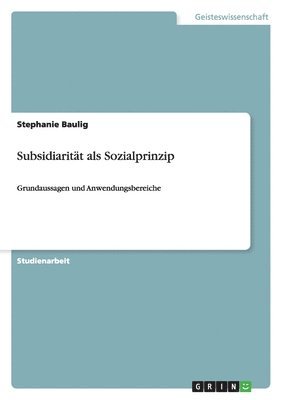 Subsidiaritat ALS Sozialprinzip 1