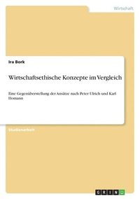 bokomslag Wirtschaftsethische Konzepte im Vergleich