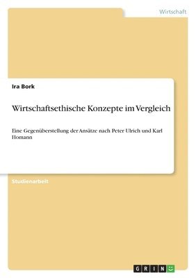 bokomslag Wirtschaftsethische Konzepte im Vergleich