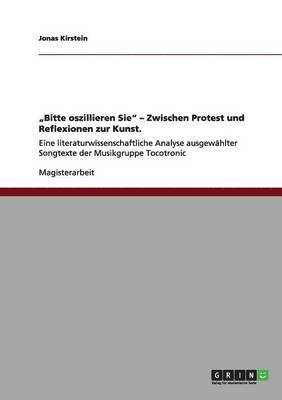 bokomslag "Bitte oszillieren Sie" - Zwischen Protest und Reflexionen zur Kunst.
