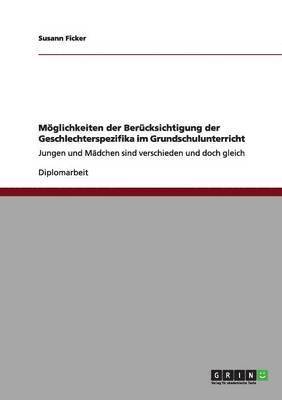 bokomslag Moeglichkeiten der Berucksichtigung der Geschlechterspezifika im Grundschulunterricht