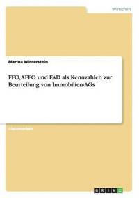bokomslag FFO, AFFO und FAD als Kennzahlen zur Beurteilung von Immobilien-AGs
