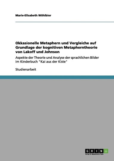 bokomslag Okkasionelle Metaphern und Vergleiche auf Grundlage der kognitiven Metapherntheorie von Lakoff und Johnson