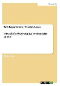 bokomslag Wirtschaftsförderung auf kommunaler Ebene
