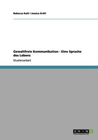 bokomslag Gewaltfreie Kommunikation - Eine Sprache des Lebens