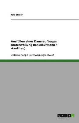 Ausfullen Eines Dauerauftrages (Unterweisung Bankkaufmann / -Kauffrau) 1