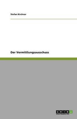 Der Vermittlungsausschuss 1