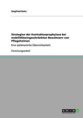 bokomslag Kontrakturprophylaxe bei mobilitatseingeschrankten Bewohnern von Pflegeheimen