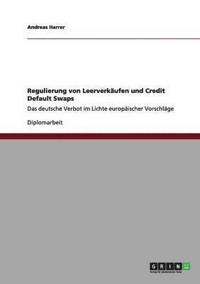 bokomslag Regulierung von Leerverkäufen und Credit Default Swaps