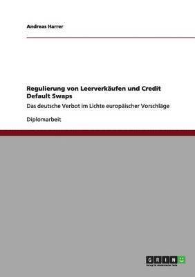 bokomslag Regulierung von Leerverkufen und Credit Default Swaps