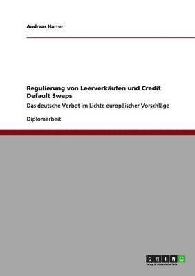 Regulierung von Leerverkaufen und Credit Default Swaps 1