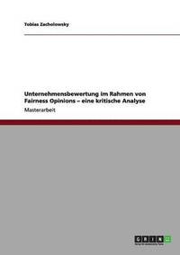 bokomslag Unternehmensbewertung Im Rahmen Von Fairness Opinions - Eine Kritische Analyse