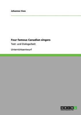 Four famous Canadian singers