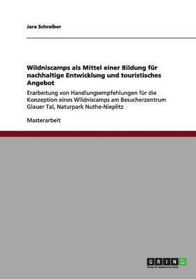 Wildniscamps als Mittel einer Bildung für nachhaltige Entwicklung und touristisches Angebot 1