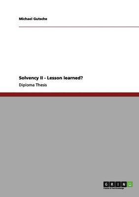 Solvency II - Lesson Learned? 1