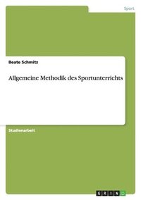 bokomslag Allgemeine Methodik des Sportunterrichts