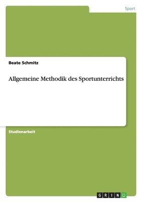 bokomslag Allgemeine Methodik des Sportunterrichts