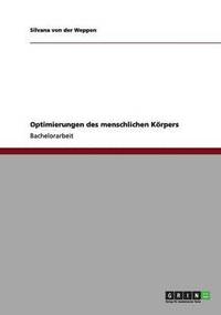 bokomslag Optimierungen des menschlichen Körpers