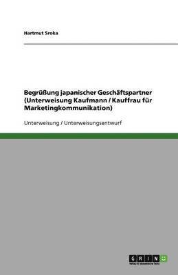 Begruung Japanischer Geschaftspartner (Unterweisung Kaufmann / Kauffrau Fur Marketingkommunikation) 1