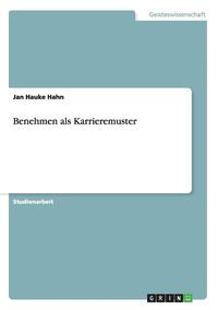 bokomslag Benehmen als Karrieremuster