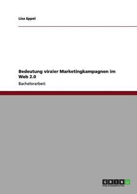 bokomslag Bedeutung viraler Marketingkampagnen im Web 2.0