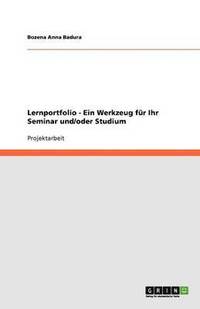 bokomslag Lernportfolio - Ein Werkzeug für Ihr Seminar und/oder Studium