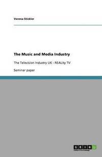 bokomslag The Music and Media Industry