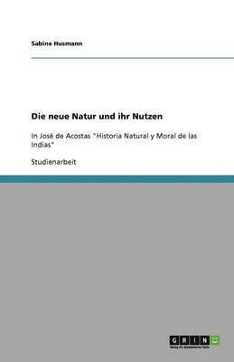 bokomslag Die neue Natur und ihr Nutzen