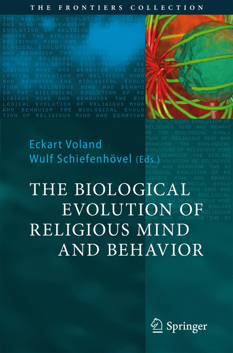 Eckart Voland, Wulf Schiefenhövel, Wulf Schiefenhovel - Biological Evolution of Religious Mind and Behavior, Inbunden