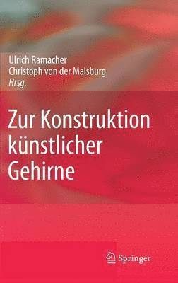Ulrich Ramacher, Christoph von der Malsburg, Christoph Von Der Malsburg, Christoph Von Der Malsburg - Zur Konstruktion künstlicher Gehirne, Inbunden