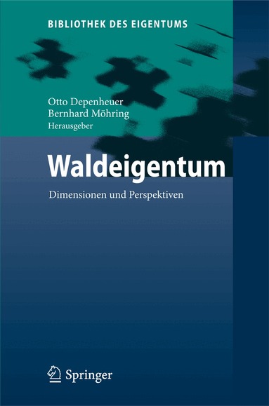 Otto Depenheuer, Bernhard Möhring - Waldeigentum, Inbunden