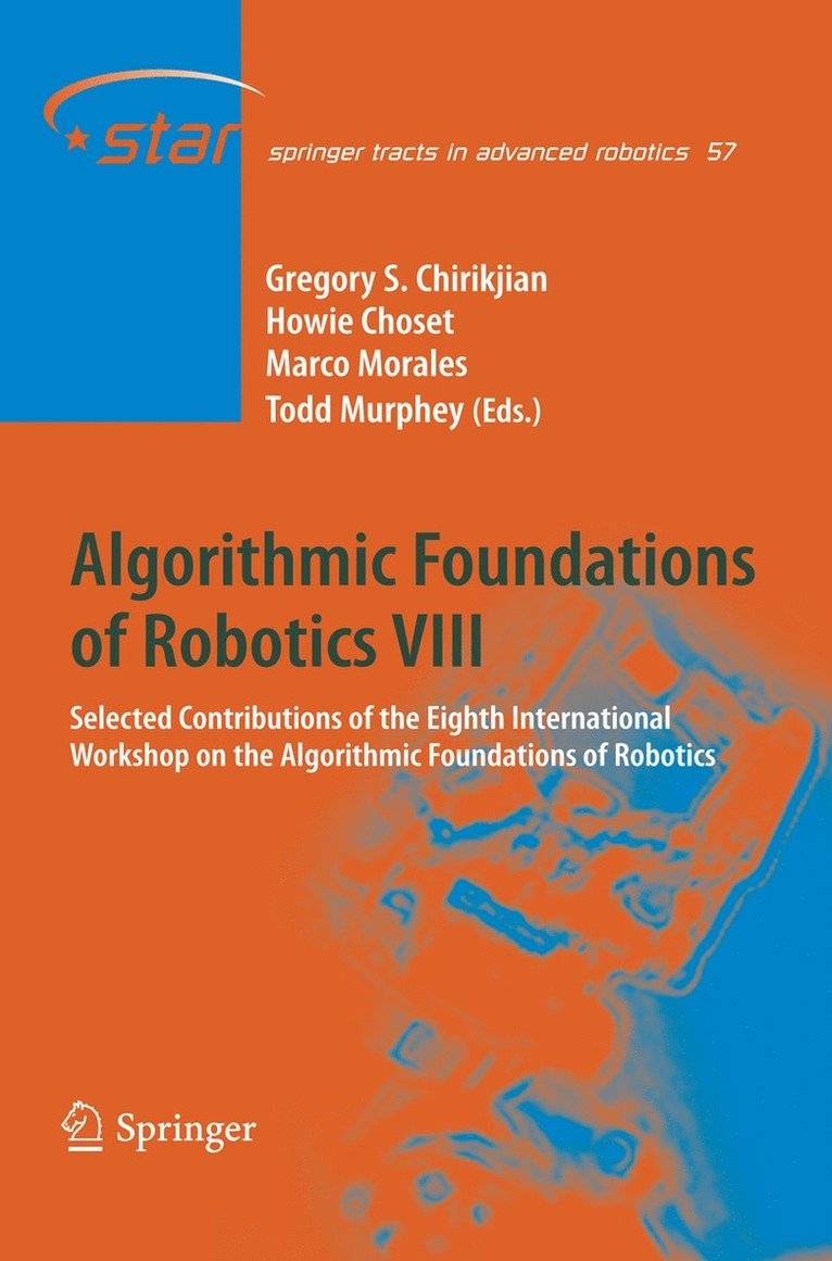 Gregory S. Chirikjian, Howie Choset, Marco Morales, Todd Murphey - Algorithmic Foundations of Robotics VIII, Inbunden