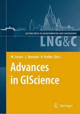 Monika Sester, Lars Bernard, Volker Paelke - Advances in GIScience, Inbunden