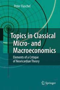 bokomslag Topics in Classical Micro- and Macroeconomics