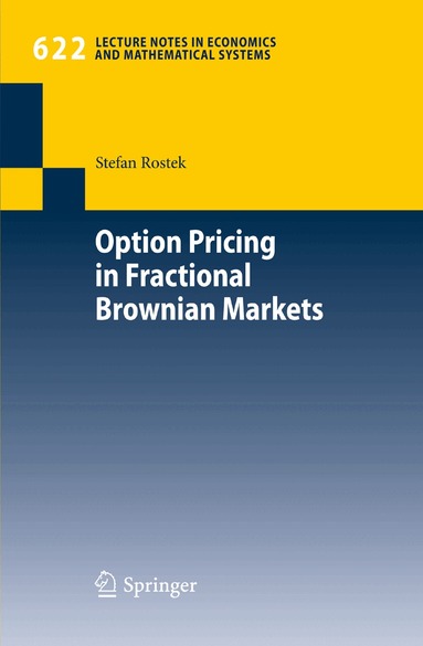 Stefan Rostek - Option Pricing in Fractional Brownian Markets, Häftad