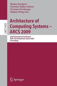 bokomslag Architecture of Computing Systems - ARCS 2009