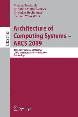 Architecture of Computing Systems - ARCS 2009 1
