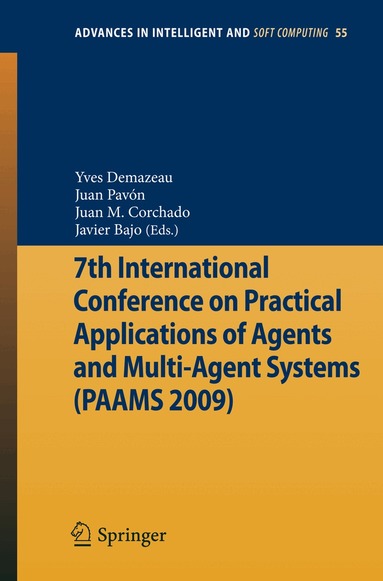 Yves Demazeau, Juan Pavón, Juan Manuel Corchado Rodríguez, Javier Bajo - 7th International Conference on Practical Applications of Agents and Multi-Agent Systems (PAAMS'09), Häftad