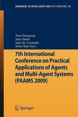 7th International Conference on Practical Applications of Agents and Multi-Agent Systems (PAAMS'09) 1