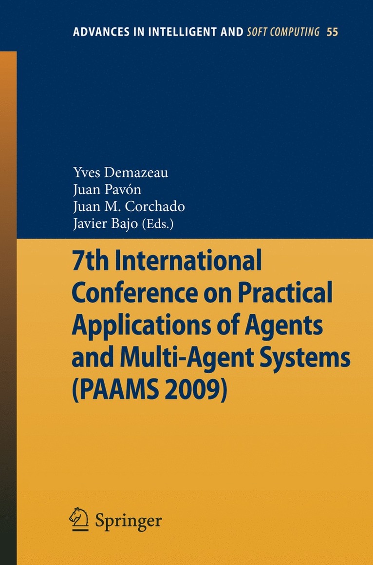 Yves Demazeau, Juan Pavón, Juan Manuel Corchado Rodríguez, Javier Bajo - 7th International Conference on Practical Applications of Agents and Multi-Agent Systems (PAAMS'09), Häftad