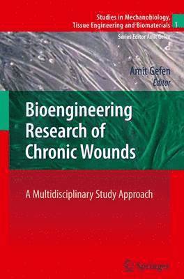 Bioengineering Research of Chronic Wounds 1