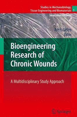 Bioengineering Research of Chronic Wounds