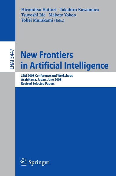 Hiromitsu Hattori, Takahiro Kawamura, Tsuyoshi Ide, Makoto Yokoo, Yohei Murakami - New Frontiers in Artificial Intelligence, Häftad