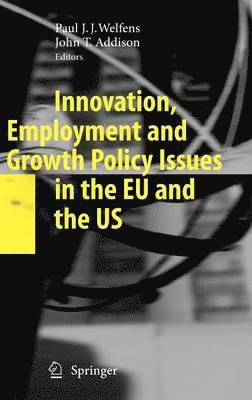 bokomslag Innovation, Employment and Growth Policy Issues in the EU and the US