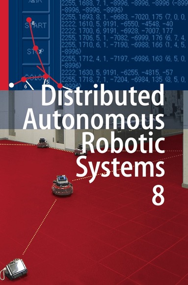 Hajime Asama, Haruhisa Kurokawa, Jun Ota, Kosuke Sekiyama - Distributed Autonomous Robotic Systems 8, Inbunden