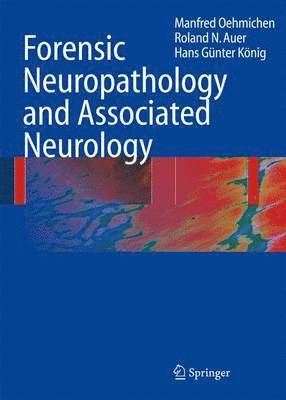 Forensic Neuropathology and Associated Neurology 1