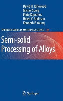 bokomslag Semi-solid Processing of Alloys
